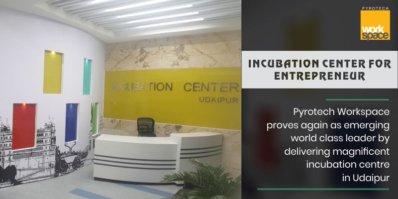 Incubation centre in Udaipur